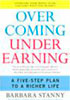 Overcoming Underearning: A Five-Step Plan to a Richer Life